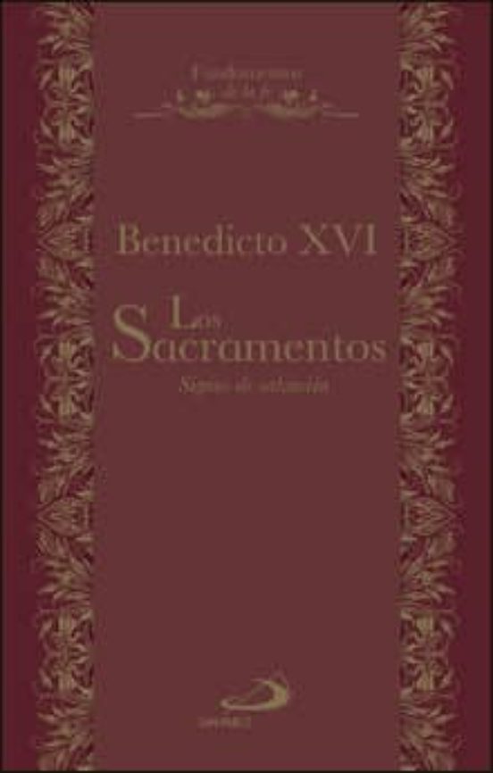 Los Sacramentos: Signos De Salvacion