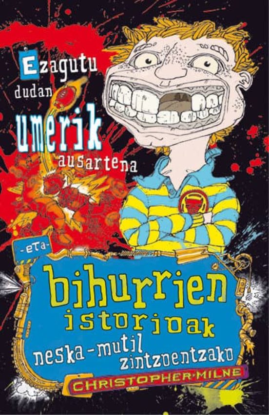 Ezagutu Dudan Umerik Ausartena Eta Bihurrien Istoriak