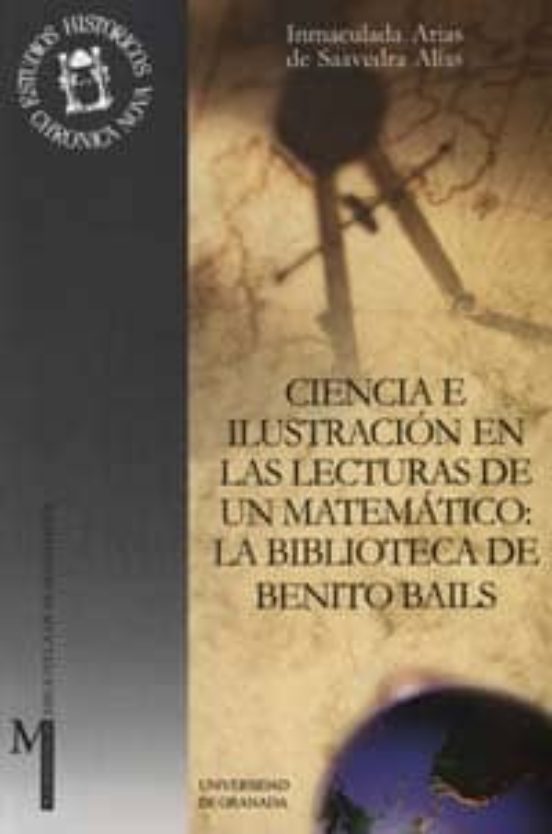 Ciencia E Ilustracion En Las Lecturas De Un Matematico: La Biblio Teca