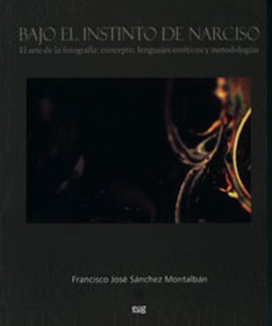 Bajo El Instinto De Narciso: El Arte De La Fotografia: Concepto Lengua