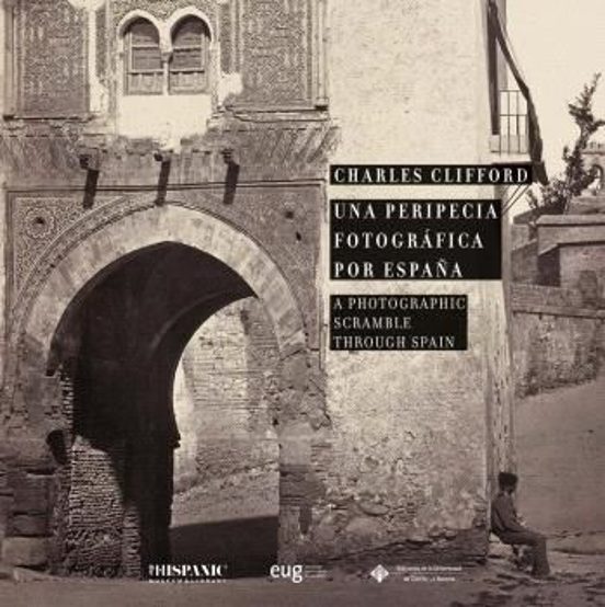Una Peripecia Fotográfica Por España = A Photographic Scramble Through Spain