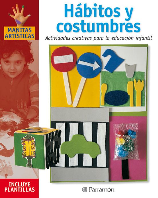 Habitos Y Costumbres: Actividades Creativas Para La Educacion Inf Anti