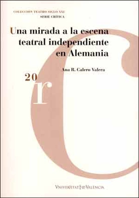 Una Mirada A La Escena Teatral Independiente En Alemania