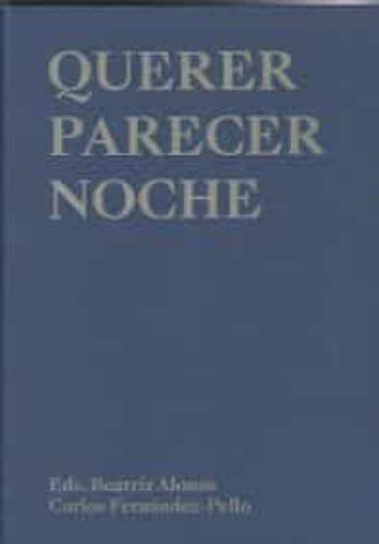 Querer Parecer Noche