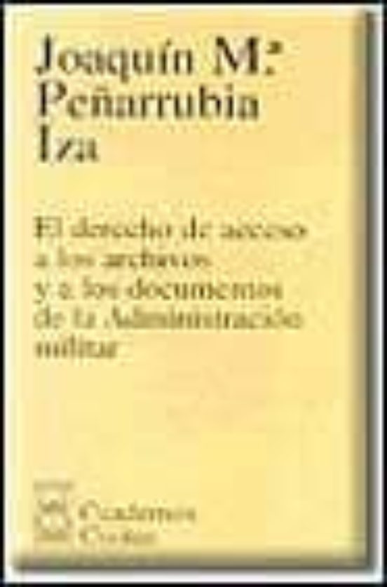 El Derecho De Acceso A Los Archivos Y A Los Documentos De La Admi Nist