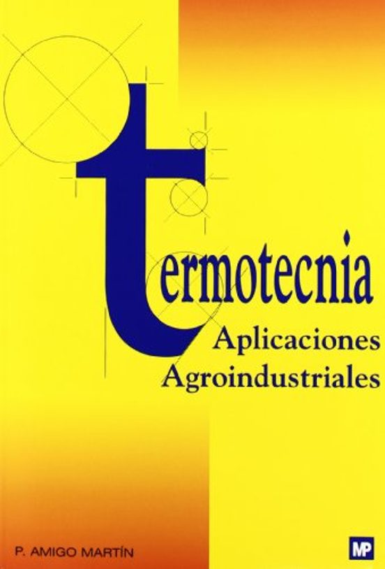 Termotecnia. Aplicaciones Agroindustriales