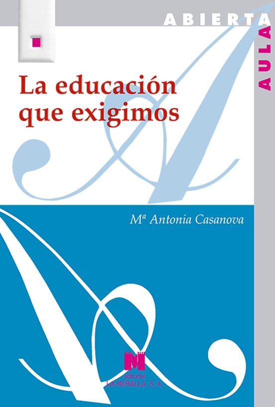 La Educación Que Exigimos