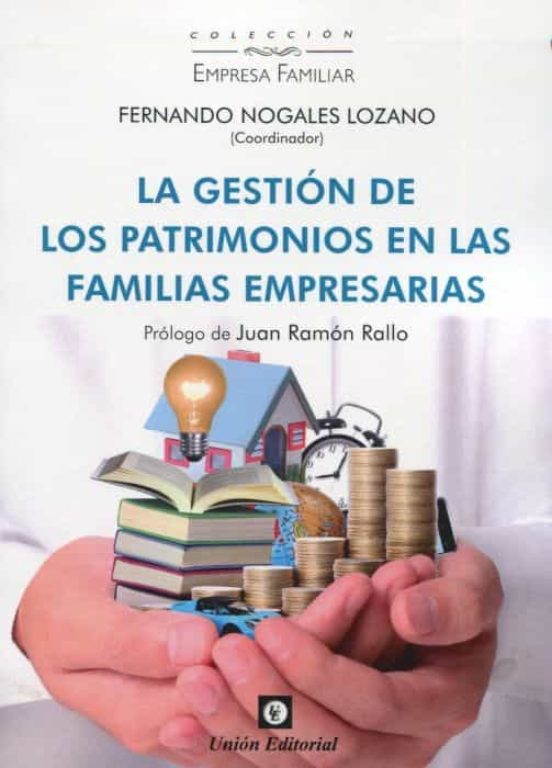 La Gestión De Los Patrimonios En Las Familias Empresarias