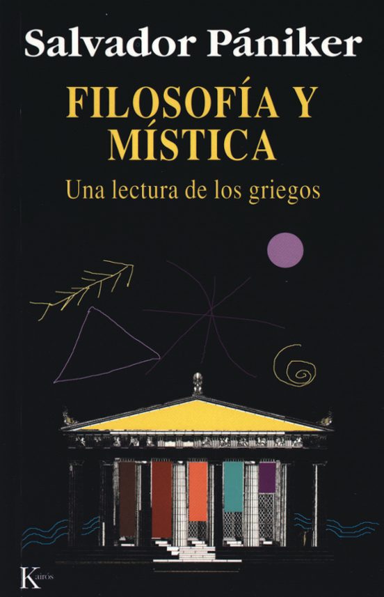 Filosofia Y Mistica: Una Lectura De Los Griegos