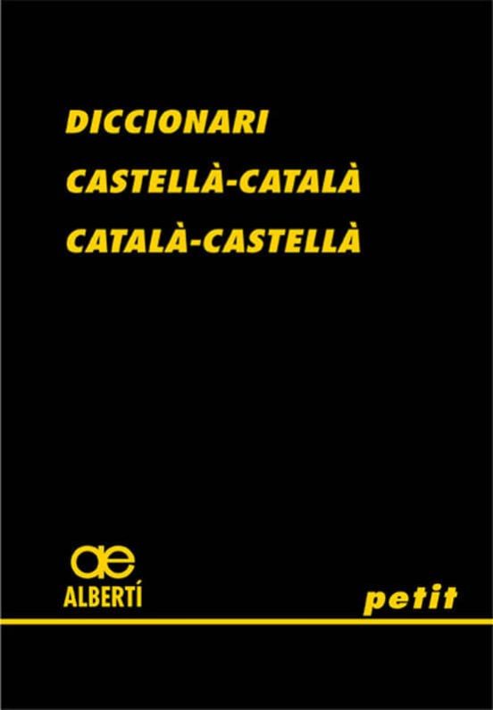 Diccionari Petit Alberti Castella - Catala / Catala - Castella