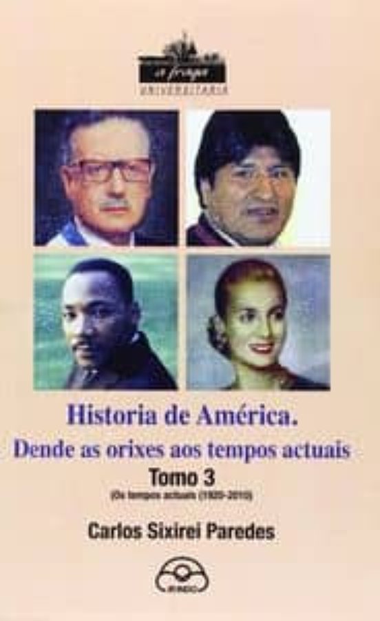 3. Historia De America: Dende As Orixes Ata Tempos Actuais