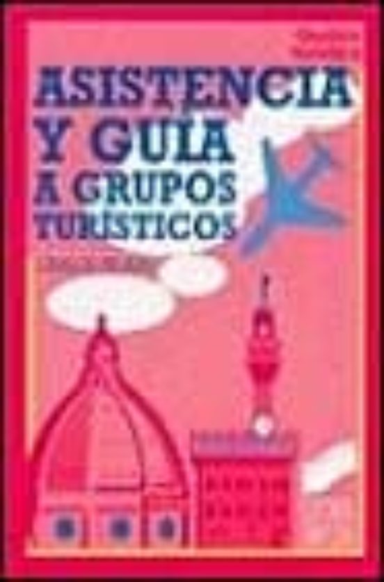 Asistencia y Guia a Grupos Turisticos