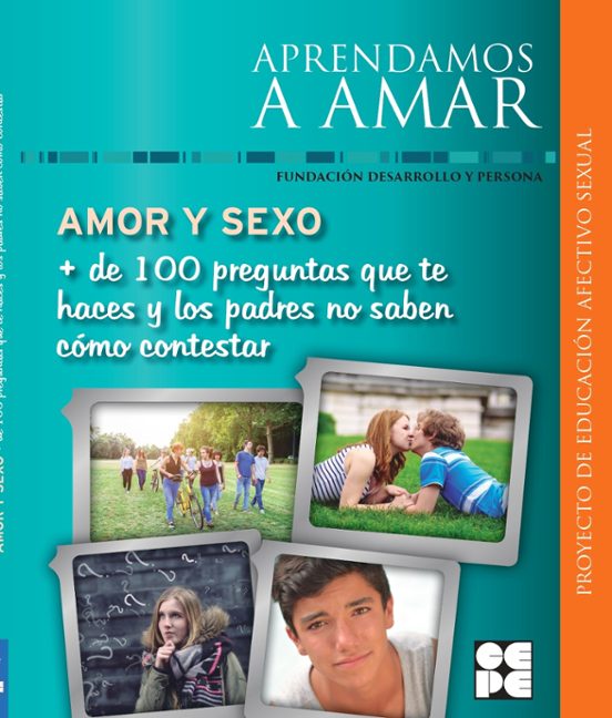 Aprendamos A Amar. Amor Y Sexo