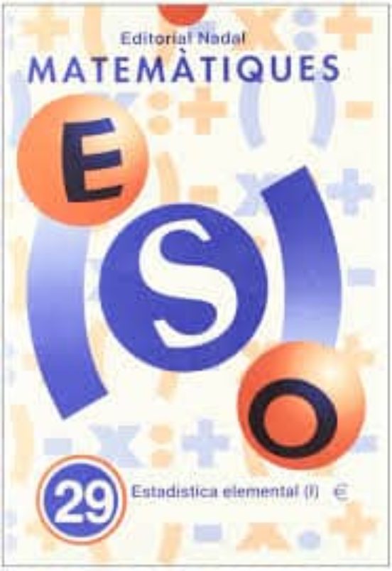Matematiques Eso Nº 29 Estadística Elemental I