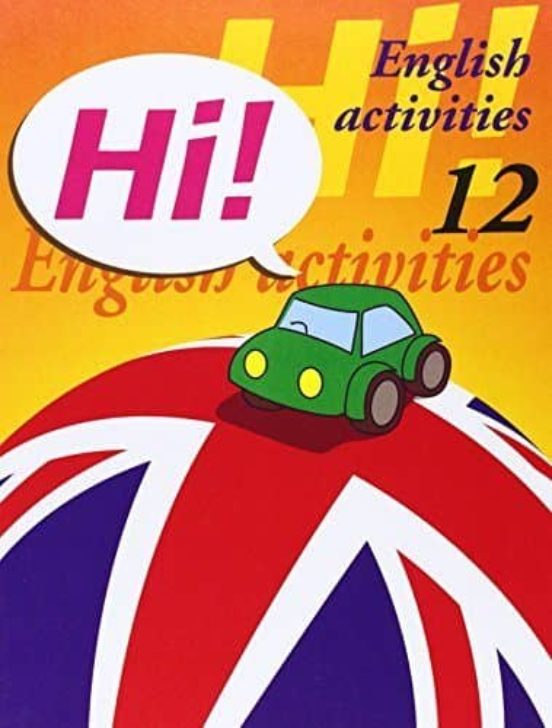 Hi! English Activities Nº 12 Educacion Primaria / Eso