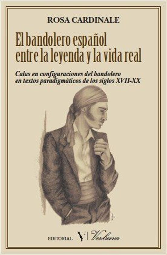 El Bandolero Español Entre La Leyenda Y La Vida Real: Calas En Co Nfig