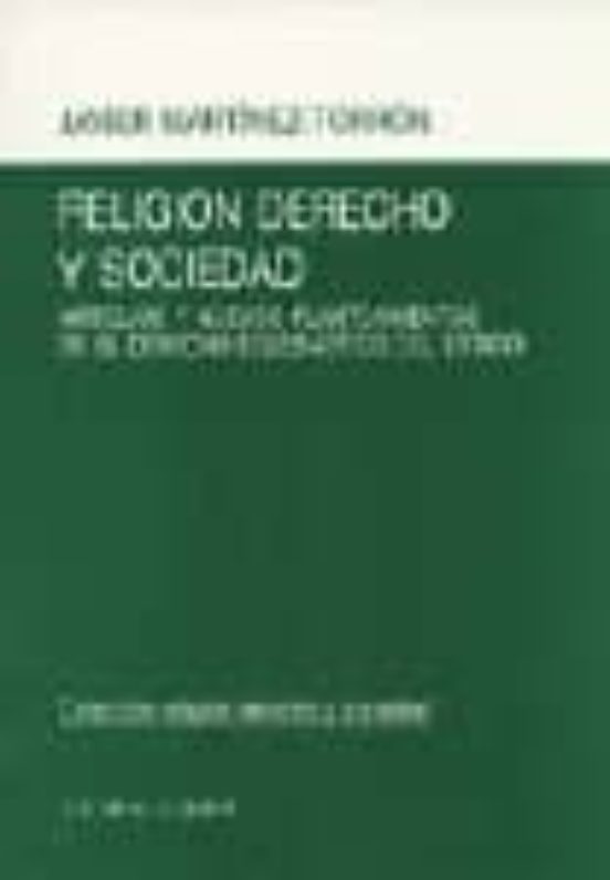 Religion Derecho Y Sociedad: Antiguos Y Nuevos Planteamientos En El De