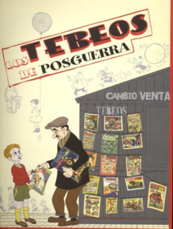 Los Tebeos De Posguerra