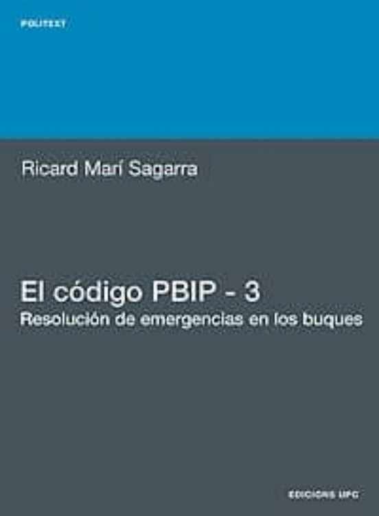 El Código PBIP 3. Resolución De Emergencias En Los Buques