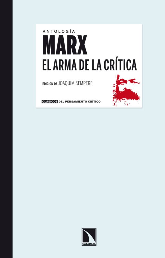Antologia Marx: El Arma De La Critica