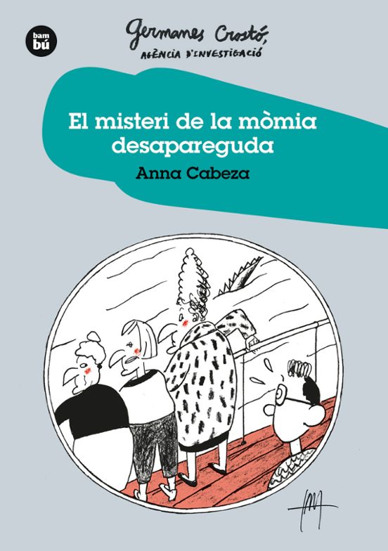 Germanes Crosto Agencia D Investigacio: El Miseri De La Momia Desapare