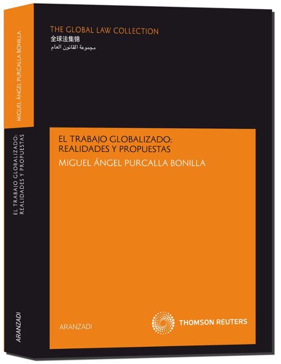 El Trabajo Globalizado: Realidades Y Propuestas