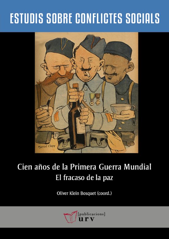 Cien Años De La Primera Guerra Mundial