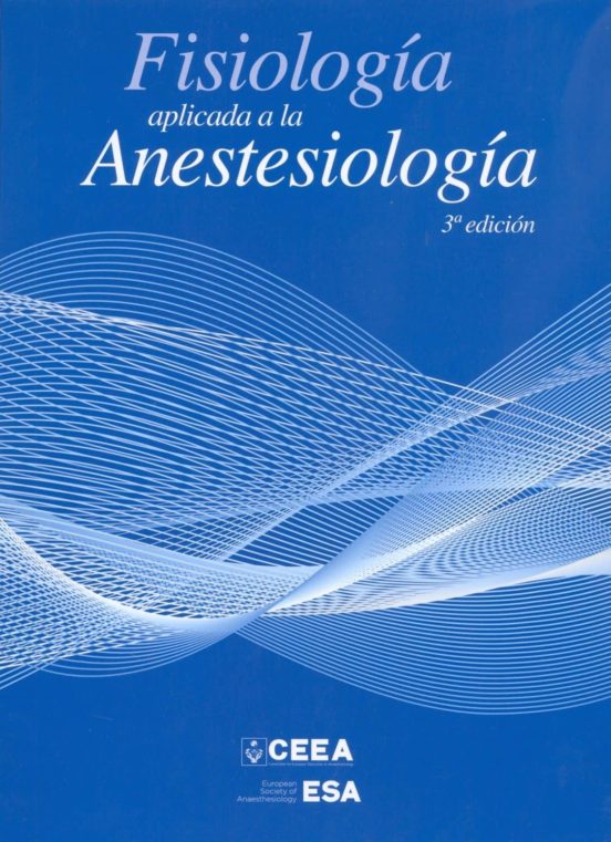 Fisiologia Aplicada A La Anestesiologia