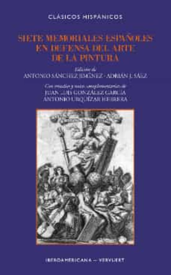 Siete Memoriales Españoles En Defensa Del Arte De La Pintura