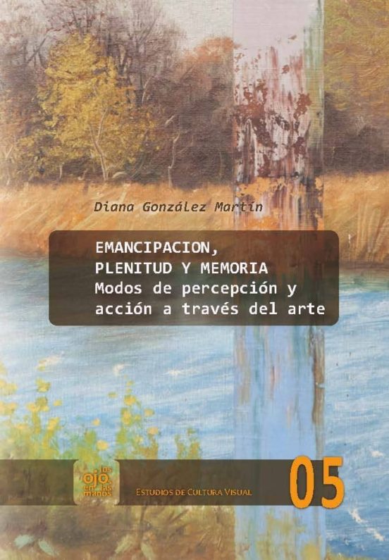 Emancipacion Plenitud Y Memoria