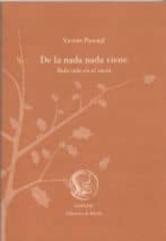 De La Nada Nada Viene: Todo Cabe En El Vacio