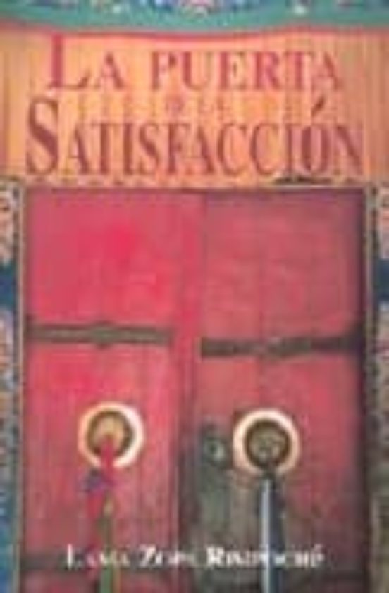 La Puerta De La Satisfaccion