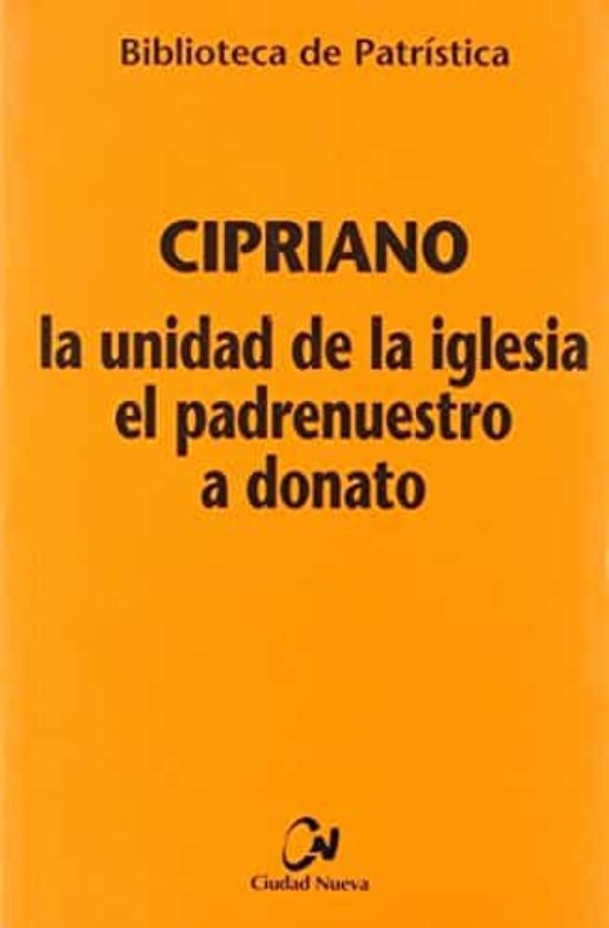 La Unidad De La Iglesia; El Padrenuestro; A Donato