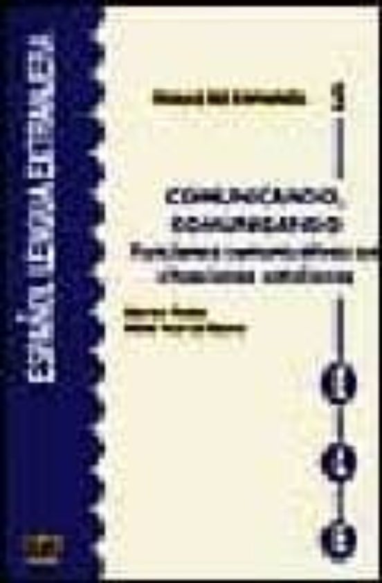 Comunicando Comunicando: Funciones Comunicativas En Situaciones Cotidi