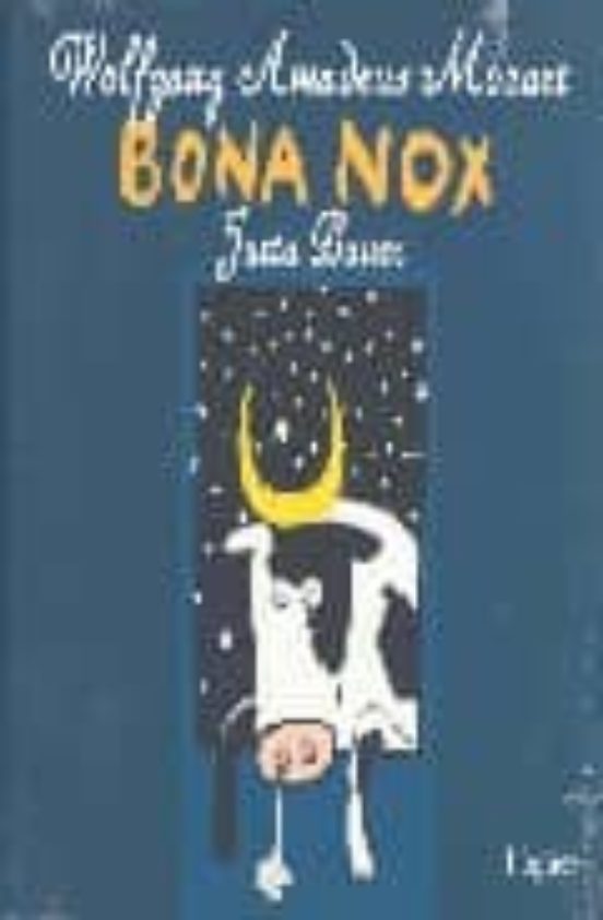 Wolfgang Amadeus Mozart: Bona Nox