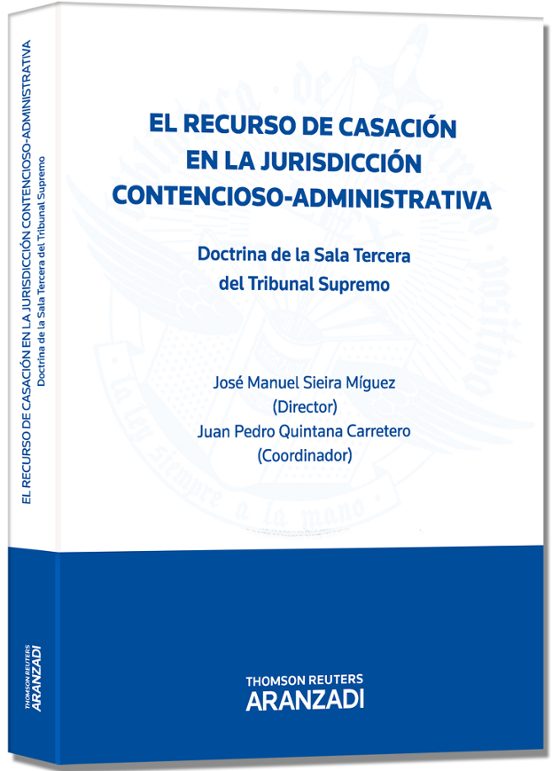 El Recurso De Casacion En La Jurisdiccion Contencioso-administrat Iva