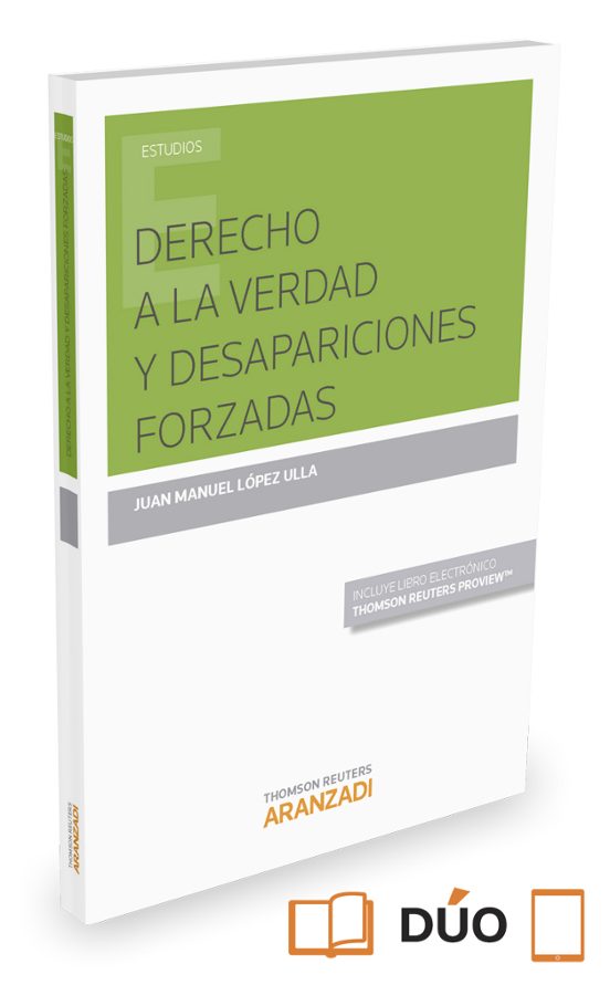 Derecho A La Verdad Y Desapariciones Forzadas