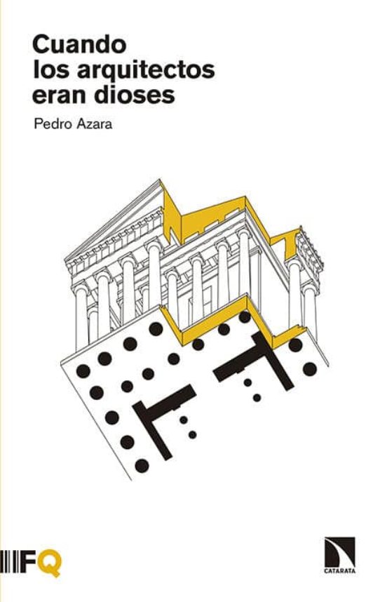 Cuando Los Arquitectos Eran Dioses