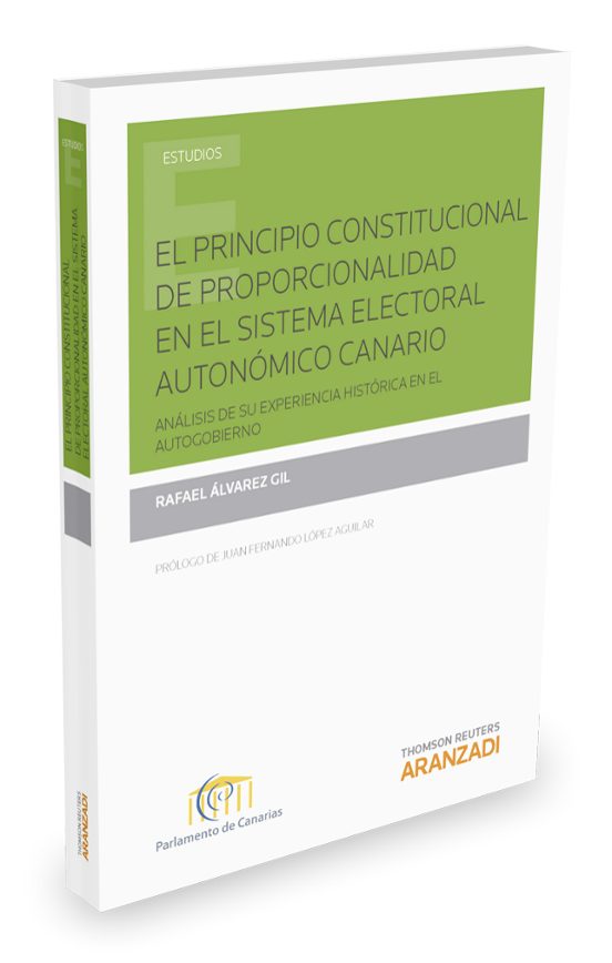 El Principio Constitucional De Proporcionalidad En El Sistema Electoral Autonómico Canario