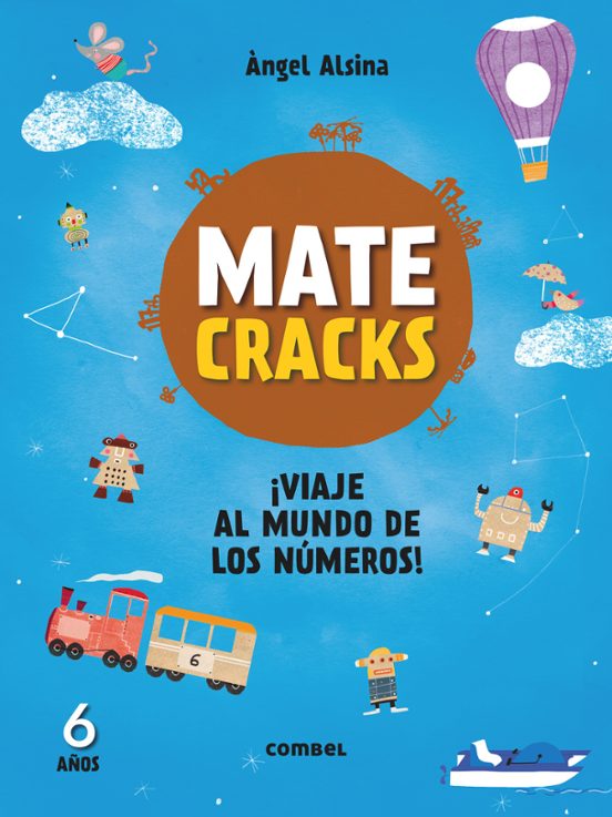 Matecracks 6 Años ¡viaje Al Mundo De Los Números!