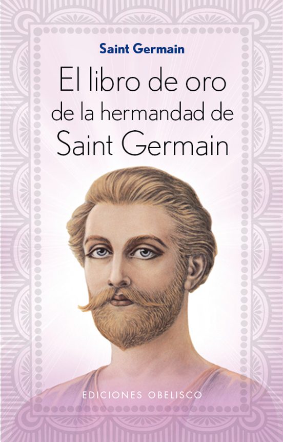 El Libro De Oro De La Hermandad De Saint Germain