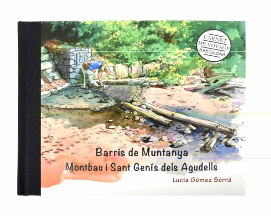 Barris De Muntanya. Montbau I Sant Genís Dels Agudells
