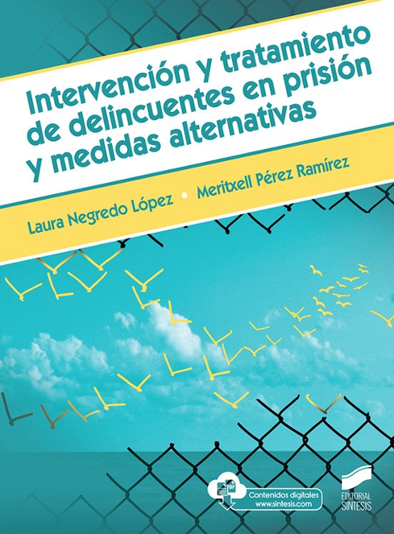 Intervención Y Tratamiento De Delincuentes En Prisión Y Medidas Alternativas