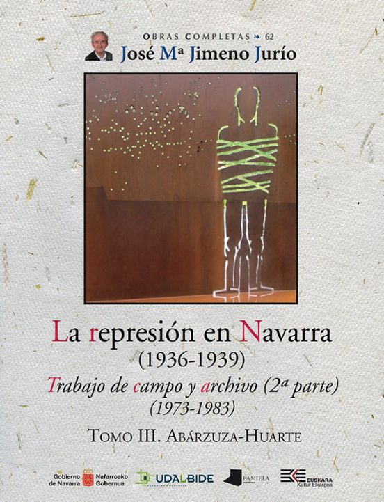 La Represion En Navarra trabajo De Campo Y Archivo