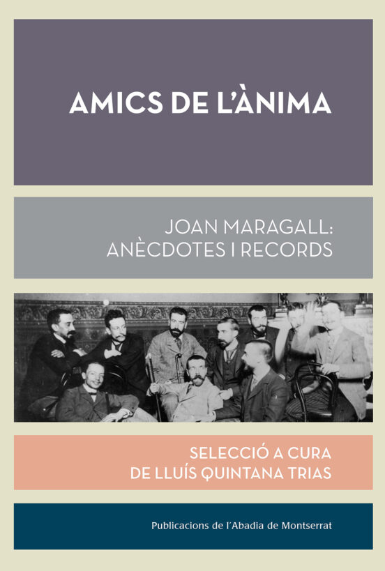 Amics de L Anima: Joan Maragall: Anecdotes i Records