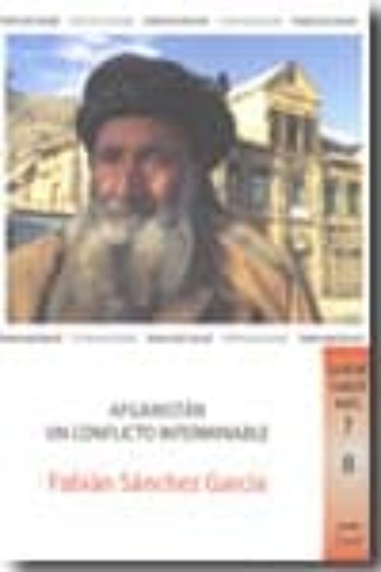Afganistan Un Conflicto Interminable