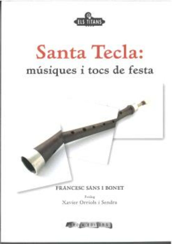 Santa Tecla: Músiques I Tocs De Festa