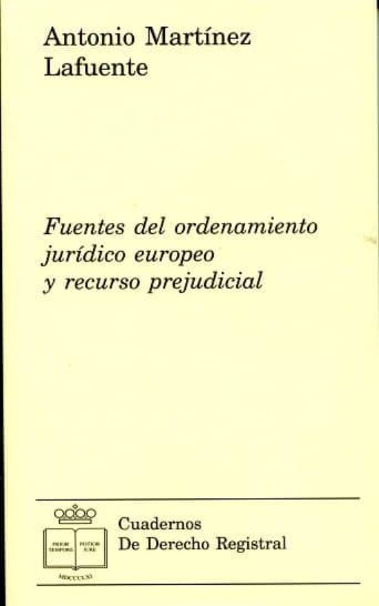 Fuentes Del Ordenamiento Jurídico Euorpeo Y Recurso Prejudicial
