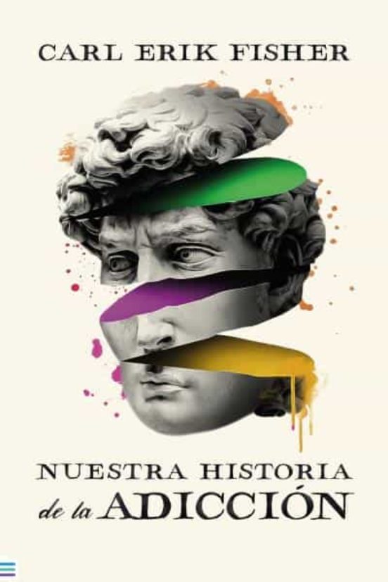 Nuestra Historia De La Adicción