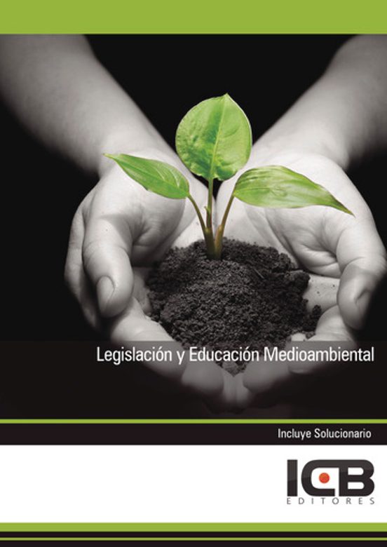Legislación Y Educación Medioambiental